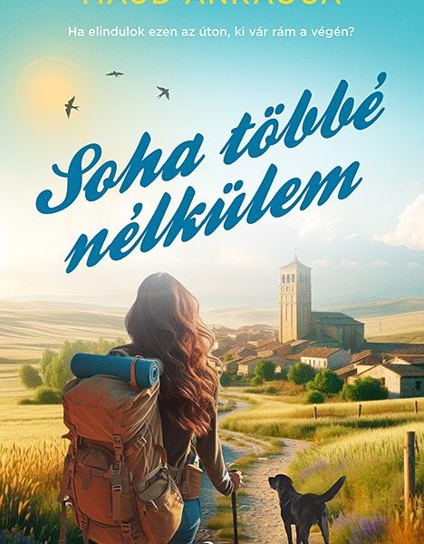 SOHA TÖBBÉ NÉLKÜLEM