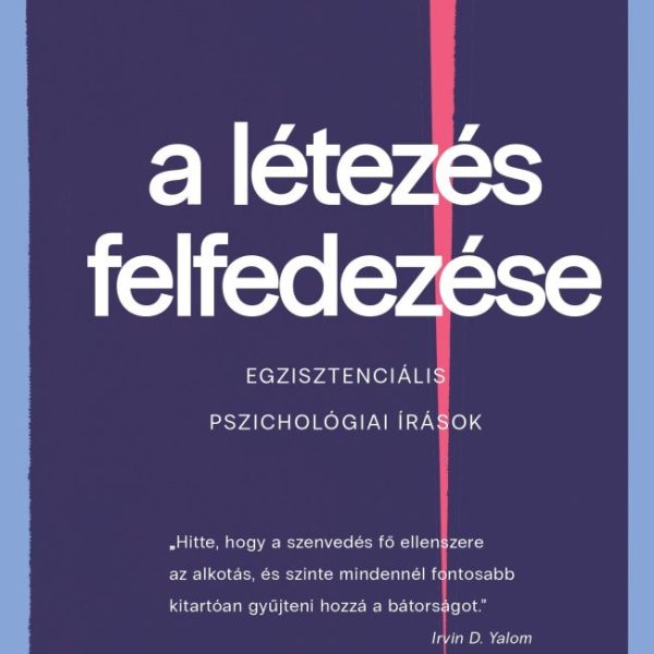 A LÉTEZÉS FELFEDEZÉSE