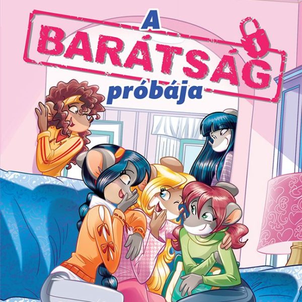 A BARÁTSÁG PRÓBÁJA - TEA ANGYALAI