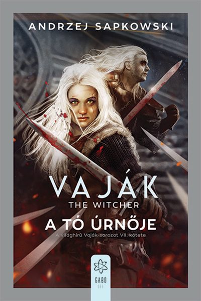 VAJÁK - THE WITCHER 7. - A TÓ ÚRNŐJE