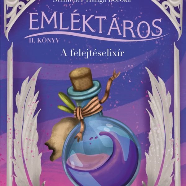 EMLÉKTÁROS II. - A FELEJTÉSELIXÍR