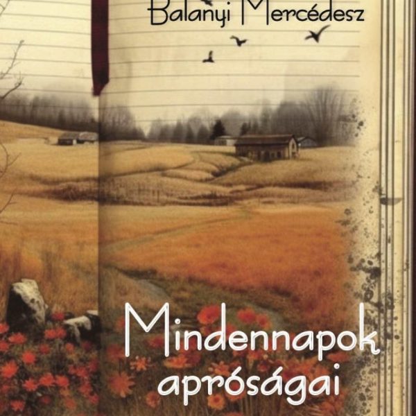MINDENNAPOK APRÓSÁGAI