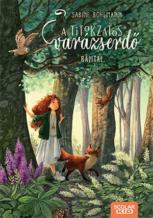 A TITOKZATOS VARÁZSERDŐ 2. - BÁJITAL