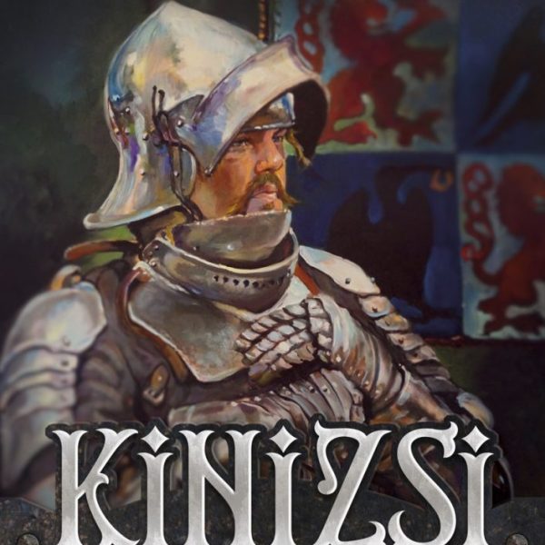 KINIZSI - MÁTYÁS KIRÁLY HADVEZÉRE