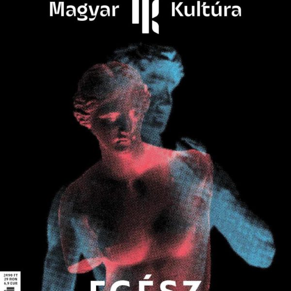 EGÉSZ - MAGYAR KULTÚRA MAGAZIN (2024. IV. ÉVF. 3. SZÁM)