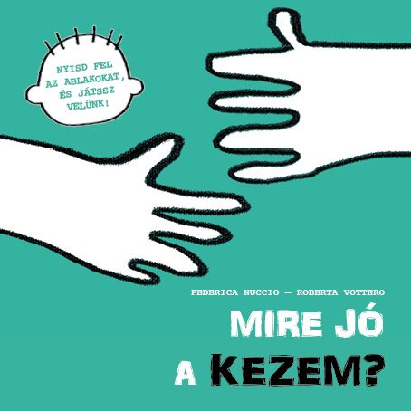 MIRE JÓ A KEZEM?