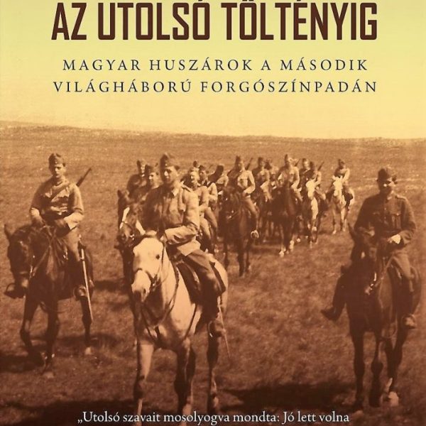 AZ UTOLSÓ TÖLTÉNYIG - 2. BŐVÍTETT KIADÁS