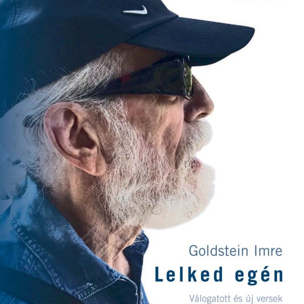 LELKED EGÉN - VÁLOGATOTT ÉS ÚJ VERSEK