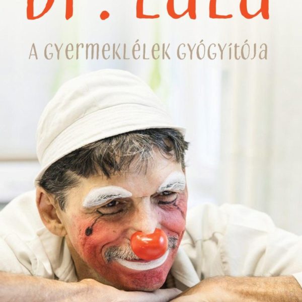 DR. LALA - A GYERMEKLÉLEK GYÓGYÍTÓJA