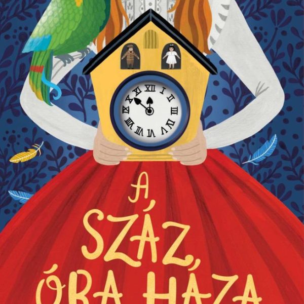 A SZÁZ ÓRA HÁZA