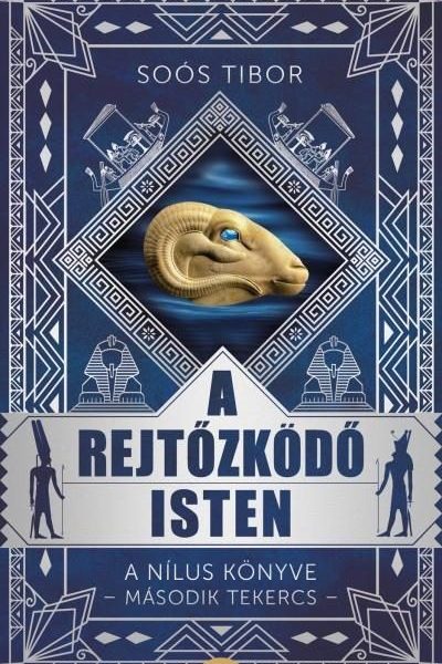 A REJTŐZKÖDŐ ISTEN - A NÍLUS KÖNYVE-MÁSODIK TEKERCS