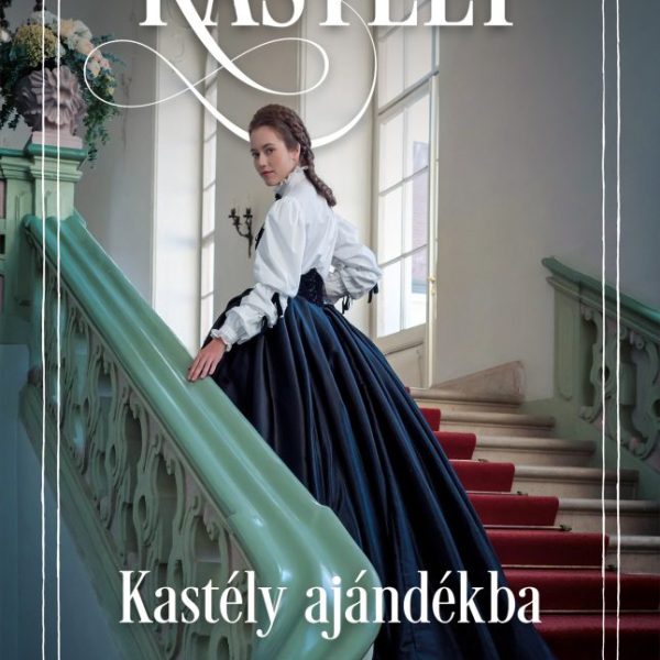 KASTÉLY - KASTÉLY AJÁNDÉKBA