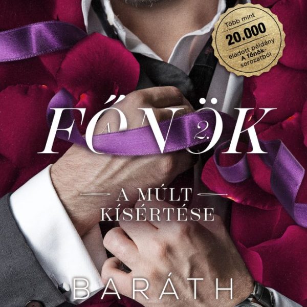 A FŐNÖK 2. - A MÚLT KÍSÉRTÉSE (BŐVÍTETT ÚJRAKIADÁS)