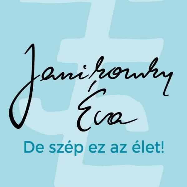 DE SZÉP EZ AZ ÉLET!