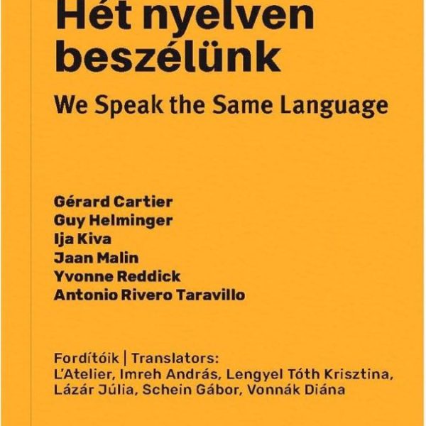 HÉT NYELVEN BESZÉLÜNK - WE SPEAK THE SAME LANGUAGE