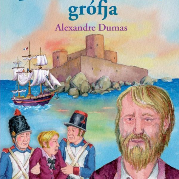 MONTE CRISTO GRÓFJA - OLVASS VELÜNK! (3) -