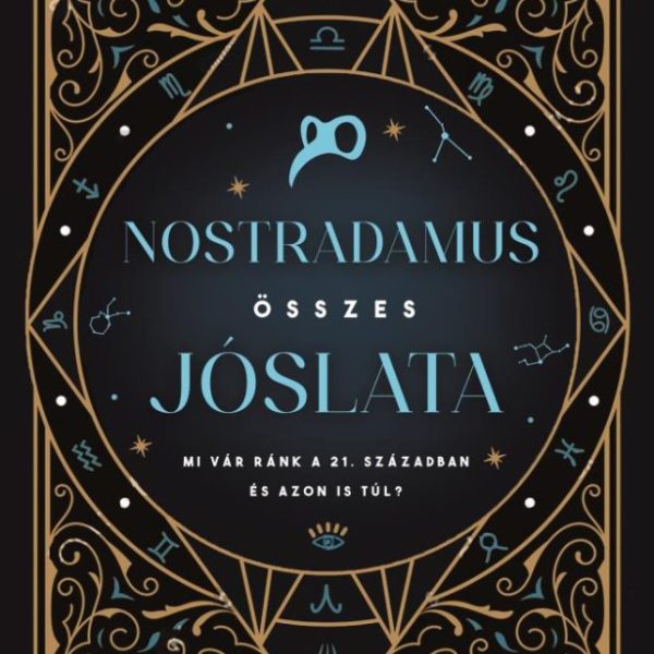 NOSTRADAMUS ÖSSZES JÓSLATA