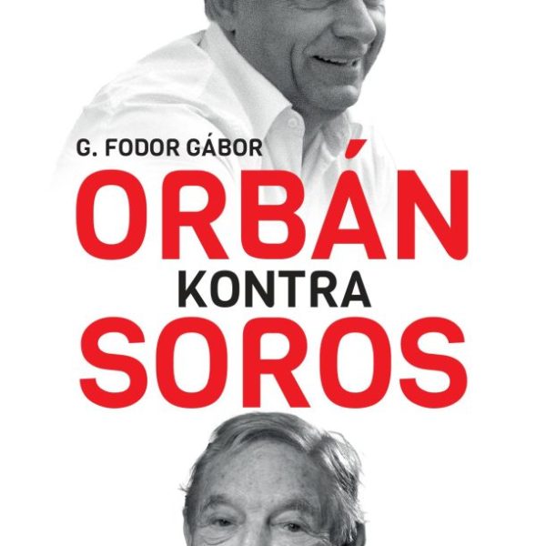 ORBÁN KONTRA SOROS