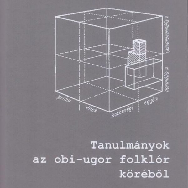 TANULMÁNYOK AZ OBI-UGOR FOLKLÓR KÖRÉBŐL