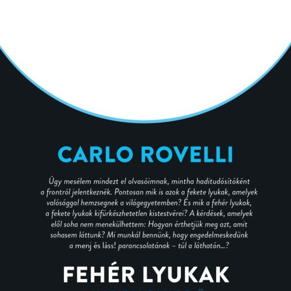 FEHÉR LYUKAK - A HORIZONTON BELÜL