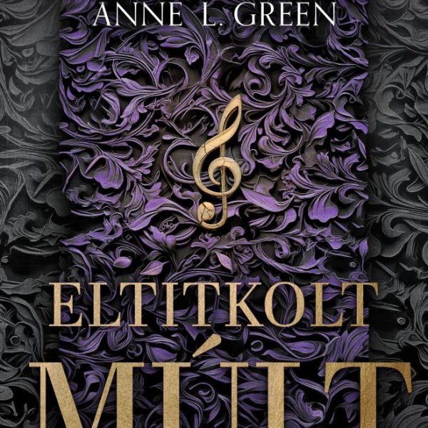 ELTITKOLT MÚLT (BŐVÍTETT KIADÁS) - ÉLFESTETT