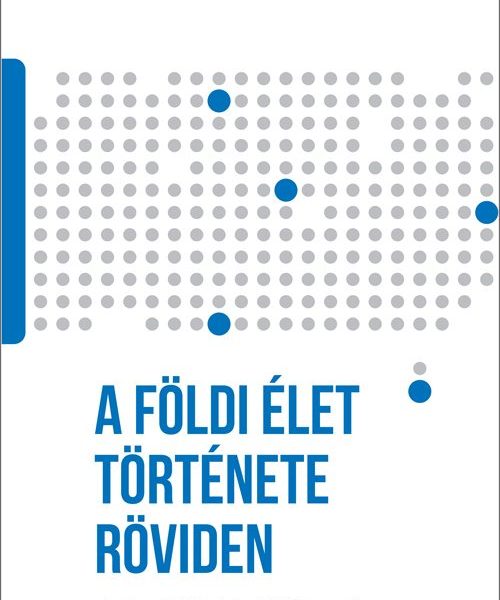A FÖLDI ÉLET TÖRTÉNETE RÖVIDEN