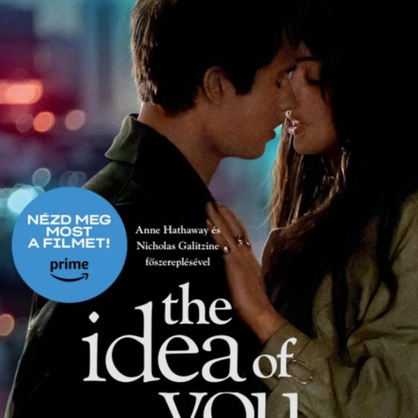 THE IDEA OF YOU - A RÓLAD ALKOTOTT KÉP