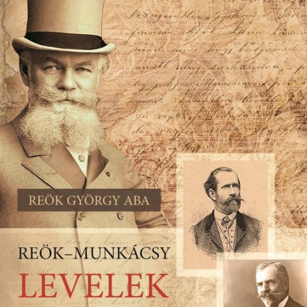 REÖKMUNKÁCSY LEVELEK, 18651877