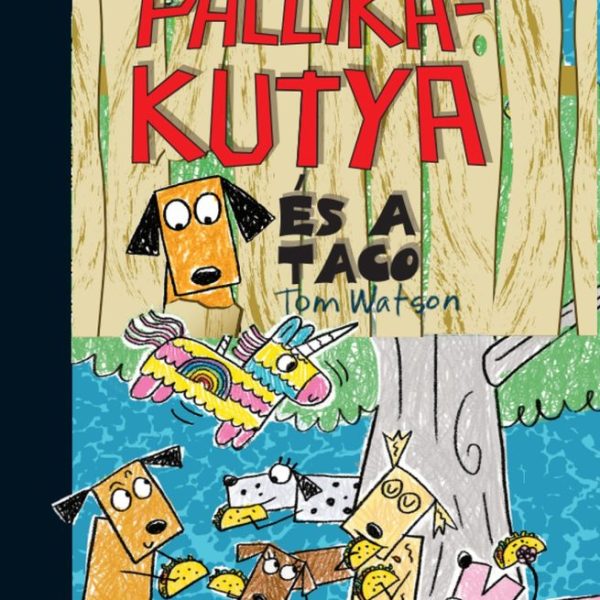 PÁLCIKAKUTYA ÉS A TACO