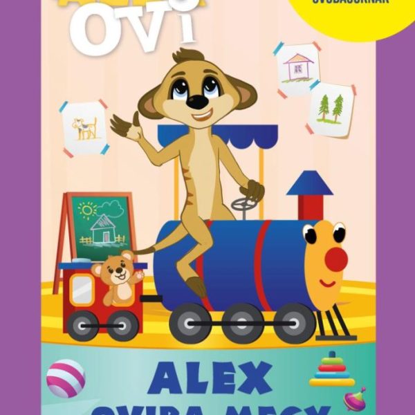 ALEX OVI - ALEX OVIBA MEGY (KÉZSÉGFEJLESZTŐ FELADATOK ÓVODÁSOKNAK)