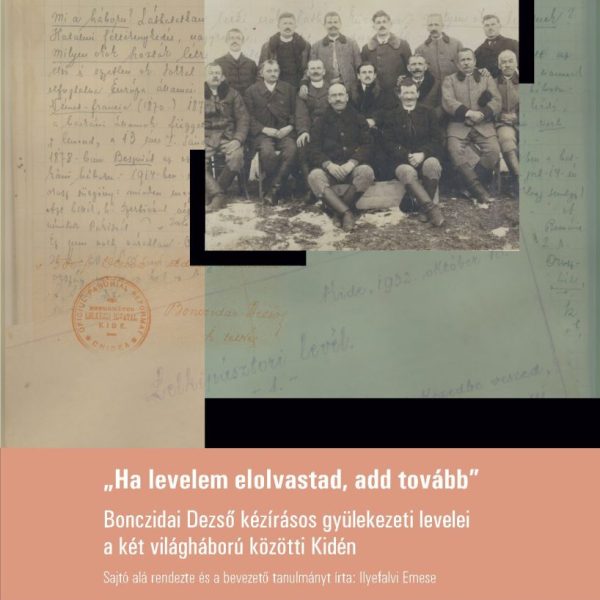 HA LEVELEM ELOLVASTAD, ADD TOVÁBB - BONCZIDAI DEZSŐ KÉZÍRÁSOS GYÜLEKEZETI LEVELE
