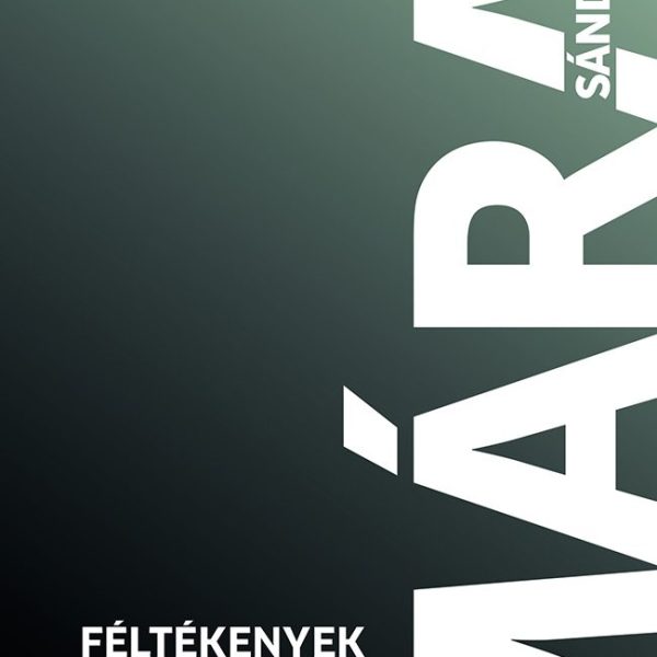FÉLTÉKENYEK - A GARRENEK MŰVE 2. - FŰZÖTT