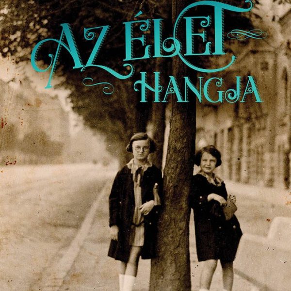 AZ ÉLET HANGJA