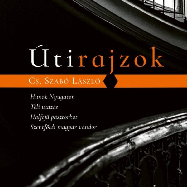 ÚTIRAJZOK - HUNOK NYUGATON, TÉLI UTAZÁS, HALFEJŰ PÁSZTORBOT, SZENTFÖLDI MAGYAR V