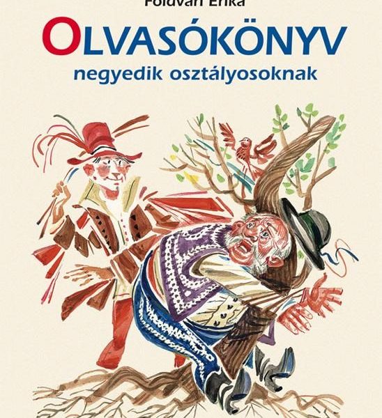 OLVASÓKÖNYV NEGYEDIK OSZTÁLYOSOKNAK