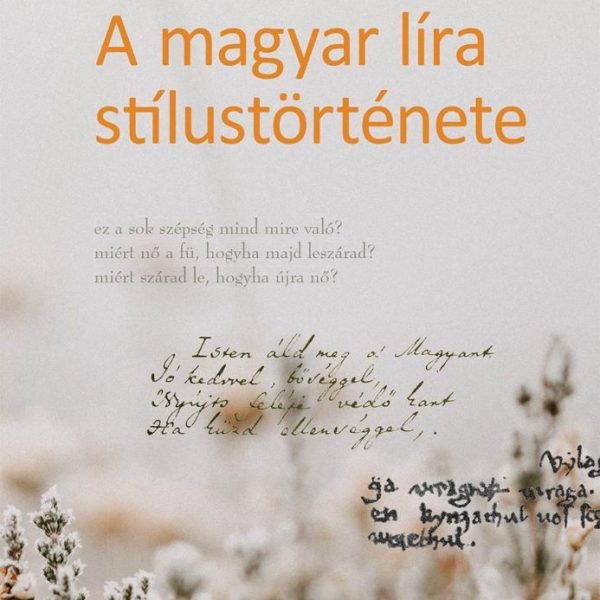 A MAGYAR LÍRA STÍLUSTÖRTÉNETE
