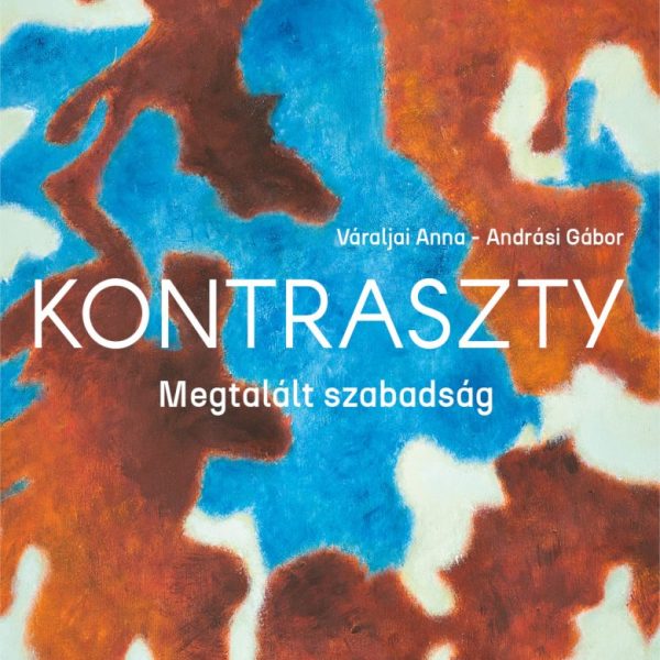 KONTRASZTY - MEGTALÁLT SZABADSÁG (ALBUM)