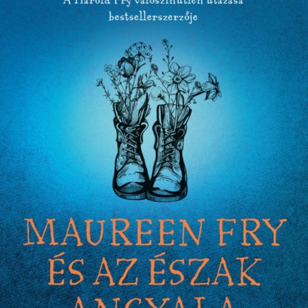 MAUREEN FRY ÉS AZ ÉSZAK ANGYALA