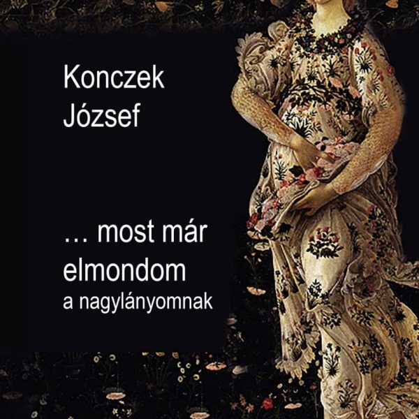 MOST MÁR ELMONDOM A NAGYLÁNYOMNAK