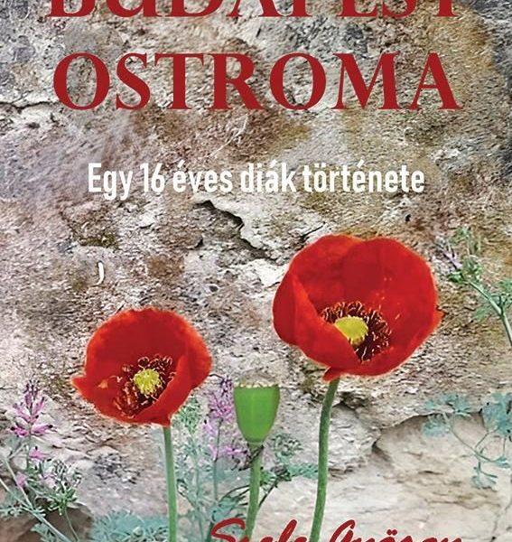 BUDAPEST OSTROMA  EGY 16 ÉVES DIÁK TÖRTÉNETE.