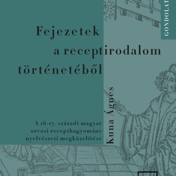 FEJEZETEK A RECEPTIRODALOM TÖRTÉNETÉBŐL - GONDOLAT- JEL 8.