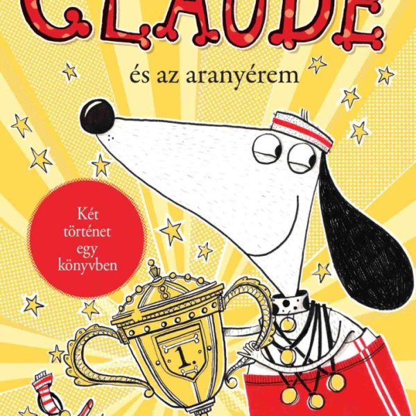 CLAUDE ÉS AZ ARANYÉREM / CLAUDE A RIVALDAFÉNYBEN
