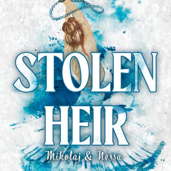STOLEN HEIR - MIKOLAJ & NESSA (ALVILÁGI ROMÁNC) - ÉLFESTETT
