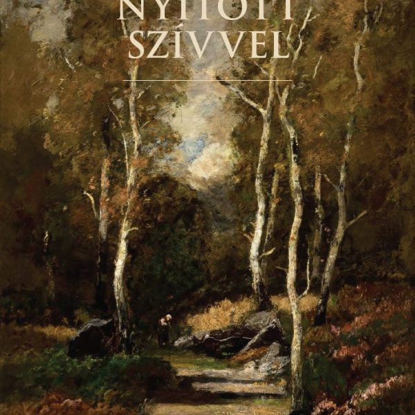 NYITOTT SZÍVVEL