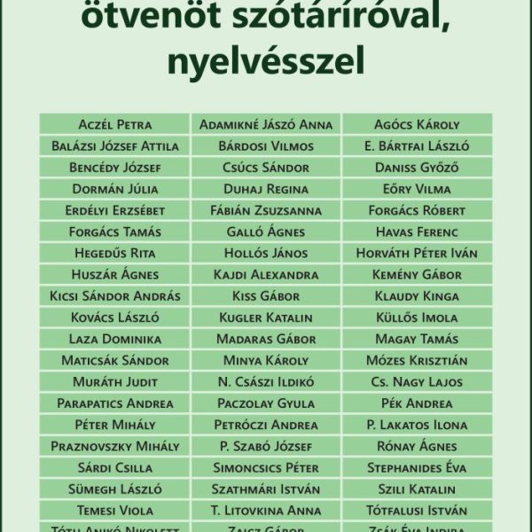 HETVENKÉT INTERJÚ ÖTVENÖT SZÓTÁRÍRÓVAL, NYELVÉSSZEL