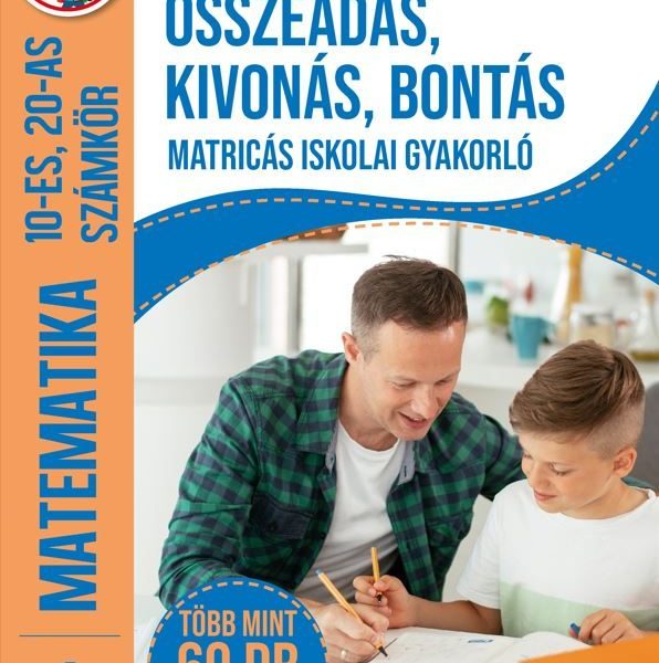 ÖSSZEADÁS, KIVONÁS, BONTÁS - MATRICÁS ISK. GYAK. (MATEM.10-ES,20-AS SZÁMK) 1.OSZ