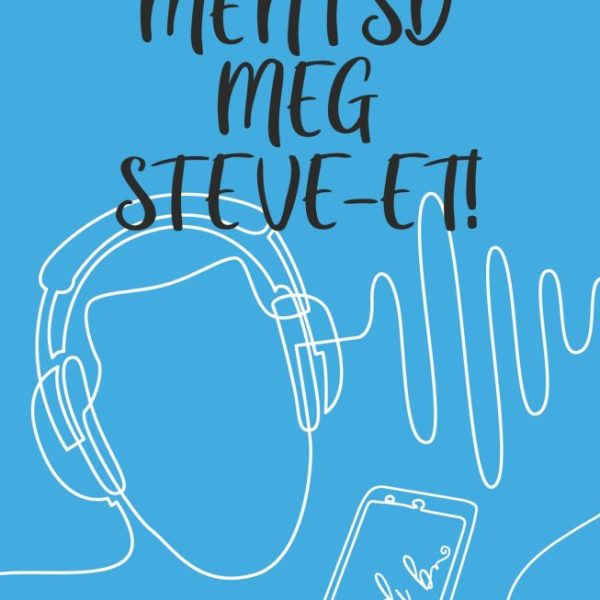 MENTSD MEG STEVE-ET!
