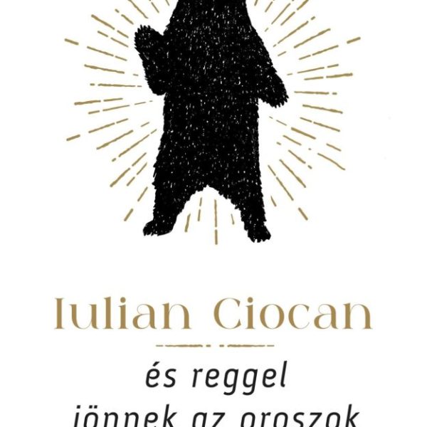 ÉS REGGEL JÖNNEK AZ OROSZOK