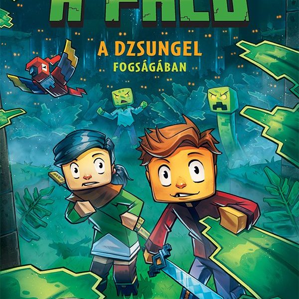 A DZSUNGEL FOGSÁGÁBAN (A FALU 3.)