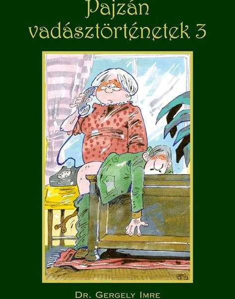 PAJZÁN VADÁSZTÖRTÉNETEK 3.